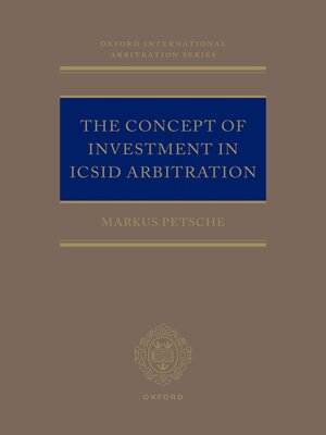 cover image of The Concept of Investment in ICSID Arbitration